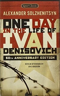 One Day in the Life of Ivan Denisovich: (50th Anniversary Edition) (Mass Market Paperback)