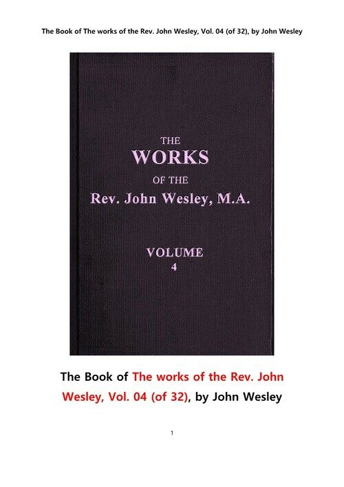 존 웨슬리 목사의 작품집, 제4권 (The Book of The Works of the Rev. John Wesley, Vol. 4 (of 32), by John Wesley) 커버